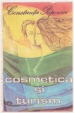 Constanta Popovici - Cosmetica si turism