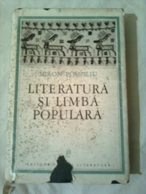 LITERATURA SI LIMBA POPULARA - VERSURI ORIGINALE SI TALMACIRI ~ MIRON POMPILIU foto