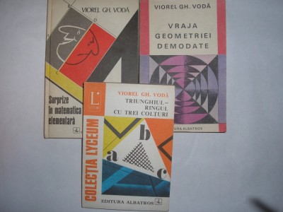 Vraja geometriei ,Surprize in Matematica elementara,Triunghiul-Ringul VIOREL VOD foto