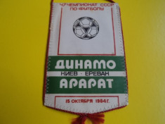 Fanion fotbal DINAMO Kiev - ARARAT Erevan - campionatul URSS 15.10.1984 foto