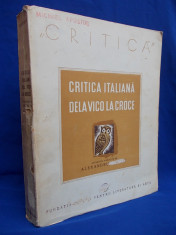 ALEXANDRU MARCU - CRITICA ITALIANA DE LA VICO LA CROCE / ANTOLOGIE / EDITIA I-A / FUNDATIA REGALA / 1941 foto