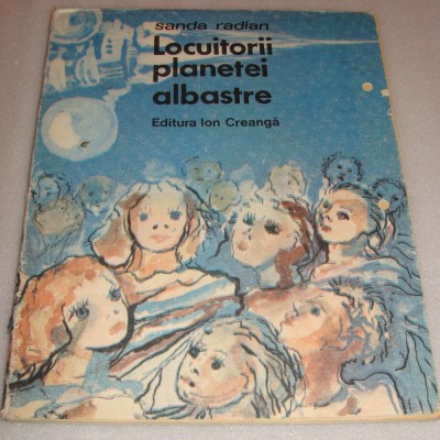 Locutorii planetei albastre - Sanda Radian foto