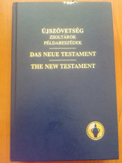 NOUL TESTAMENT - Das Neue Testament, The New Testament - Editie trilingva foto