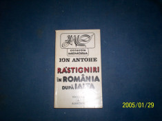 RASTIGNIRI IN ROMANIA DUPA IALTA-ION ANTOHE foto