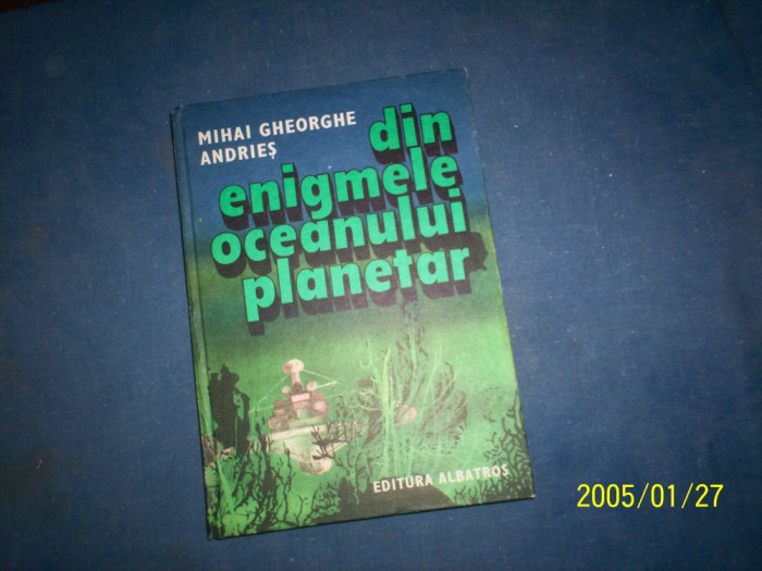 DIN ENIGMELE OCEANULUI PLANETAR M ANDRIES