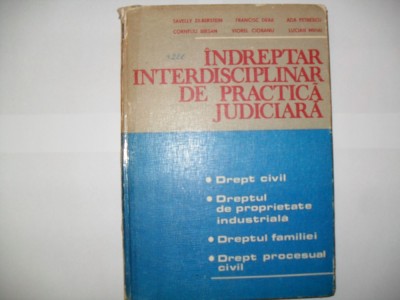 Indreptar interdisciplinar de practica judiciara -Savelly Zilberstein +colectiv foto