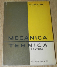 M ATANASIU - MECANICA TEHNICA STATICA. carte cu autograf foto