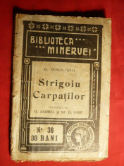 A.Dumas-tatal - Strigoiul Carpatilor - ed. 1909 foto