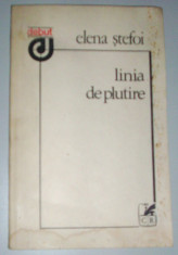 ELENA STEFOI - LINIA DE PLUTIRE (VERSURI) [volum de debut, 1983] foto