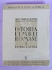 AL. ROSETTI - ISTORIA LIMBII ROMANE I : LIMBA LATINA - 1940 *