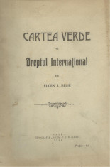 Eugen I.Melik / CARTEA VERDE SI DREPTUL INTERNATIONAL - editie 1914 foto