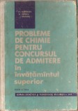 (C1431) PROBLEME DE CHIMIE PENTRU CONCURSUL DE ADMITERE IN INVATAMANTUL SUPERIOR, MARCULEIU, POPESCU, STRUGARU, EDP, BUCURESTI, 1971, EDITIA A III-A, Alta editura