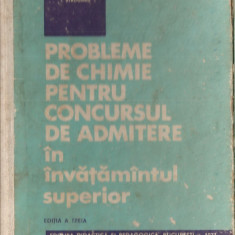 (C1431) PROBLEME DE CHIMIE PENTRU CONCURSUL DE ADMITERE IN INVATAMANTUL SUPERIOR, MARCULEIU, POPESCU, STRUGARU, EDP, BUCURESTI, 1971, EDITIA A III-A