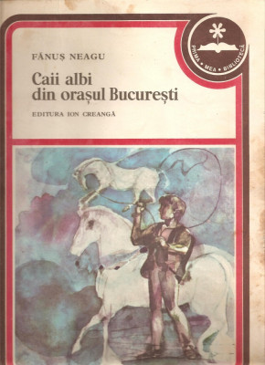 (C1424) CAII ALBI DIN ORASUL BUCURESTI DE FANUS NEAGU, EDITURA ION CREANGA, BUCURESTI, 1979, ILUSTRATII SI COPERTA DE : OCTAV GRIGORESCU foto