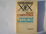 ALEJO CARPENTIER - RECURSUL LA METODA R4, 1977