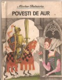 (C1400) POVESTI DE AUR DE NICOLAE BATZARIA, EDITURA ION CREANGA, BUCURESTI, 1987