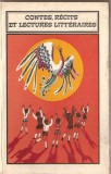 (C1430) CONTES, RECITS ET LECTURES LITTERAIRES POUR LES ELEVES V-X-E, EDP, BUCURESTI 1972, TEXTE ALESE, NOTE EXPLICATIVE SI VOCABULAR DE MARIA BRAESCU