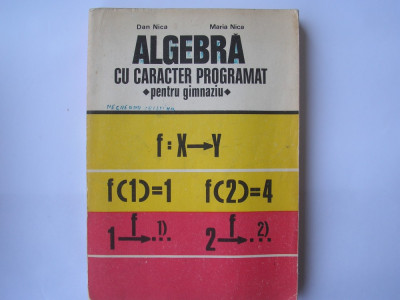 Dan Nica, Maria Nica - Algebra cu caracter programat (pentru gimnaziu),p10 foto