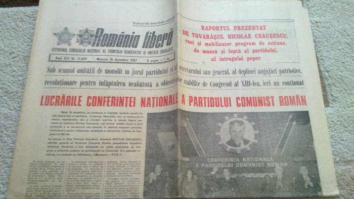 ziarul romania libera 16 decembrie 1987 -lucrarile conferintei nationale a PCR