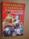 VIATA SECRETA A TARINELOR - V. Fedorovski - 2001, 223 p., Alta editura