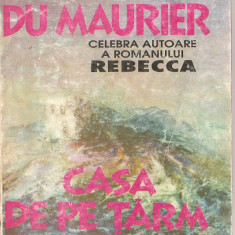 (C1416) CASA DE PE TARM DE DAPHNE DU MAURIER, EDITURA DOINA, 1993, IN ROMANESTE DE SORANA GEORGESCU - GORJAN