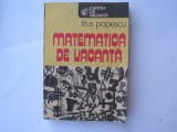 Matematica de vacanta - Autor : Titus Popescu ,p11