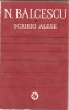 (C1414) SCRIERI ALESE DE NICOLAE BALCESCU, EDITURA MINERVA, 1973, EDITIE : ANDREI RUSU, PREFATA : PAUL CORNEA, CRONOLOGIE : HORIA NESTORESCU-BALCESTI, Alta editura