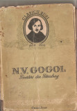 (C1457) POVESTIRI DIN PETERSBURG DE N. V. GOGOL, EDITURA ARLUS CARTEA RUSA, 1952, IN ROMANESTE DE EUSEBIU CAMILAR