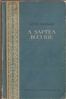 (C1450) A SAPTEA BUCURIE DE SUTO ANDRAS, ESPLA, BUCURESTI, 1954, IN ROMANESTE DE REMUS LUCA SI ALEXANDRU ALDEA foto