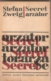 (C1487) SECRET ARZATOR DE STEFAN ZWEIG, ELU, BUCURESTI, 1966, IN ROMANESTE DE ELENA DAVIDESCU, CU O PREFATA DE HERTHA PEREZ