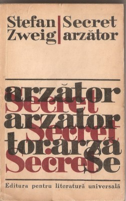 (C1487) SECRET ARZATOR DE STEFAN ZWEIG, ELU, BUCURESTI, 1966, IN ROMANESTE DE ELENA DAVIDESCU, CU O PREFATA DE HERTHA PEREZ foto