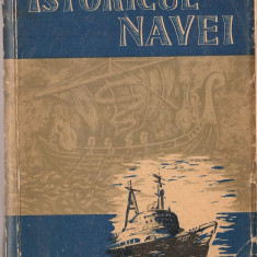 (C1479) ISTORICUL NAVEI DE B. KOZLOWSKI, EDITURA STIINTIFICA, BUCURESTI, 1960