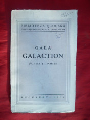 Gala Galaction - Nuvele si Schite - ed. 1936 foto