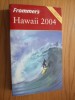 HAWAII 2004 - Jeanette Foster - 2003, 656 p + harta; lb. englez