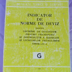 INDICATOR DE NORME DE DEVIZ PENTRU LUCRARI DE CONDUCTE,TRANSPORT SI DISTRIBUTIE A GAZELOR SI LICHIDELOR PETROLIERE/ED.II-A/1981