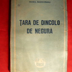 M. Sadoveanu - Tara de dincolo de negura - Ed. 1947