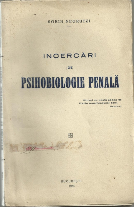 Sorin Negrutzi / PSIHOBIOLOGIE PENALA - editie 1926