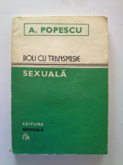 A. Popescu - Boli cu transmisie (transmitere) sexuala - Editura Medicala, Bucuresti, 1982 foto