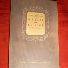 Aurel Baranga - Arcul de Triumf - Prima Ed. 1954