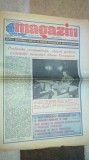 ziarul magazin 7 ianuarie 1989 (ziua de nastere a elenei ceausescu )