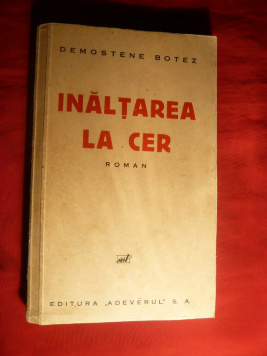 Demostene Botez - Inaltarea la Cer - Prima Ed. 1938