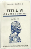 Titus Livius / AB URBE CONDITA - text latin, ed. 1942, cu ilustratii si harti