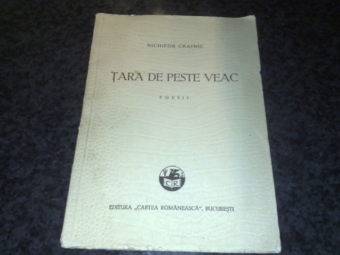 Tara de peste veac - Nichifor Crainic - editia I