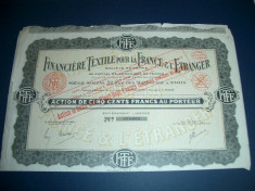 BANCA FINANCIARA A TEXTILELOR - Actiuni de 500 franci / 1921 foto