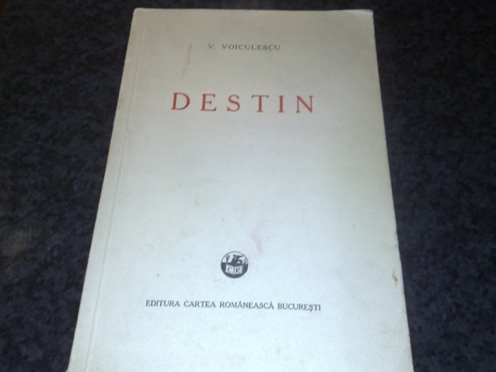 V Voiculescu - Destin - editia I