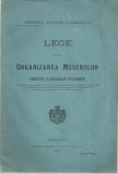 Ministerul Industriei si Comertului / LEGE PENTRU ORGANIZAREA MESERIILOR - editie 1913