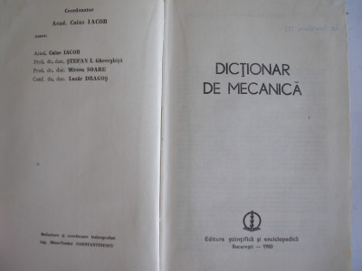 Dictionar De Mecanica - Caius Iacob Stefan I. Gheorghita Mircea Soare Laza,r2 foto