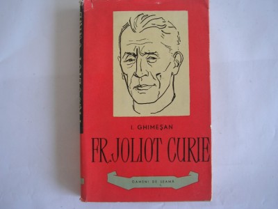 Fr. Joliot Curie - Autor : I. Ghimesan ,r2,R1 foto
