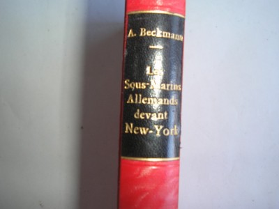 Le sous-marines Allemands devant New York A.Beckman,r3 foto