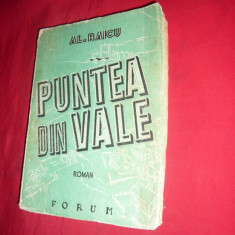 Al.Raicu - Puntea din Vale - Roman - Ed. 1949